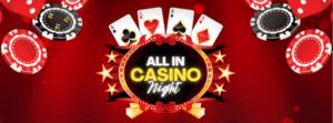 All In Casino Night - April 25